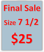 Load image into Gallery viewer, Size 7 1/2 -Final Sale
